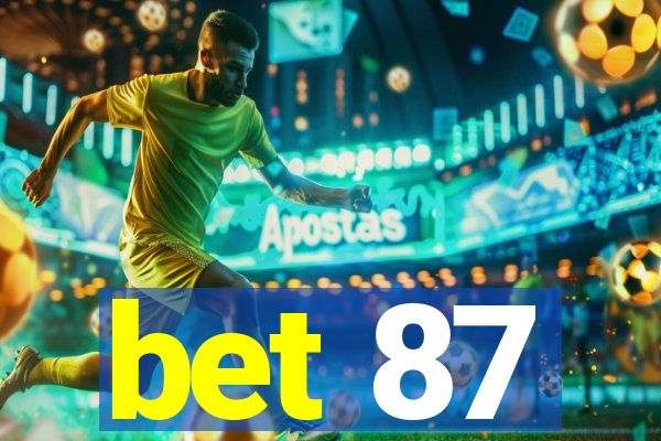 bet 87